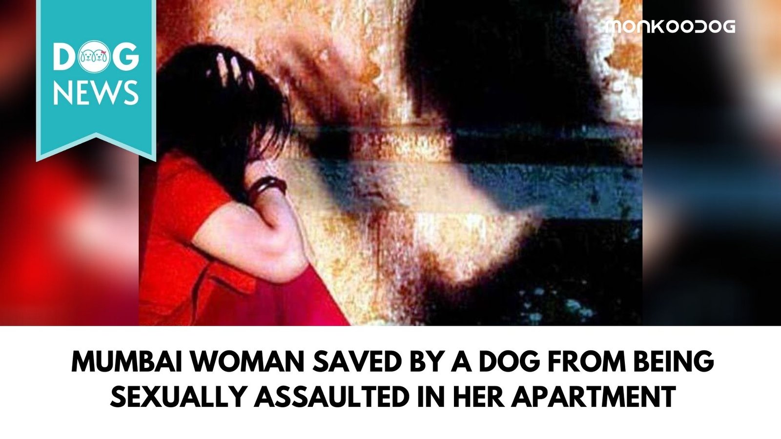Mumbai woman saved by a dog from being sexually assaulted in her apartmentMumbai woman saved by a dog from being sexually assaulted in her apartment